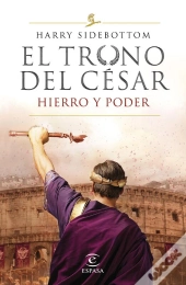 Hierro Y Poder (Serie El Trono Del César 1)