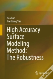 High Accuracy Surface Modeling Method: The Robustness