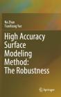 High Accuracy Surface Modeling Method: The Robustness - Preview