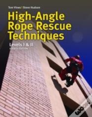 High Angle Rope Rescue Techniques