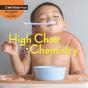 High Chair Chemistry - Preview