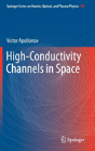 High-Conductivity Channels In Space - Preview