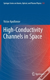 Capa do artigo High-Conductivity Channels In Space