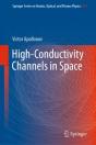 High-Conductivity Channels In Space - Preview