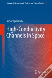 High-Conductivity Channels In Space