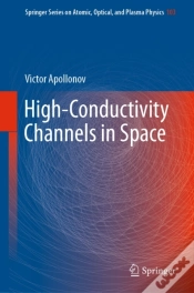 Capa do artigo High-Conductivity Channels In Space