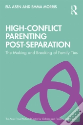 High-Conflict Parenting Post-Separation