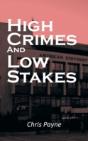 High Crimes And Low Stakes - Preview