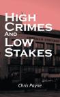 High Crimes And Low Stakes - Preview