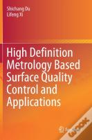 High Definition Metrology Based Surface Quality Control And Applications