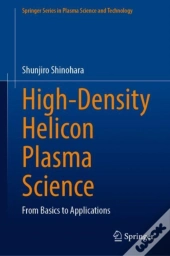 High-Density Helicon Plasma Science