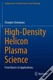 High-Density Helicon Plasma Science