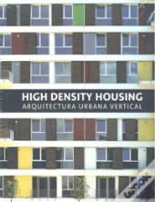 High Density Housing : Arquitectura Urbana Vertical 