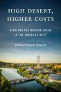 High Desert, Higher Costs - Preview