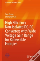 High Efficiency Non-Isolated Dc-Dc Converters With Wide Voltage Gain Range For Renewable Energies