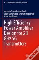 High Efficiency Power Amplifier Design For 28 Ghz 5g Transmitters