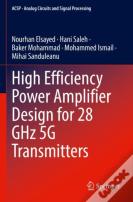 High Efficiency Power Amplifier Design For 28 Ghz 5g Transmitters
