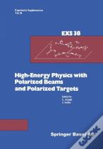 High-Energy Physics With Polarized Beams And Polarized Targets