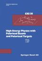 High-Energy Physics With Polarized Beams And Polarized Targets - Preview