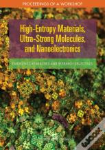High-Entropy Materials, Ultra-Strong Molecules, And Nanoelectronics