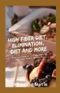 High-Fiber Diet, Elimination Diet, And More - Preview