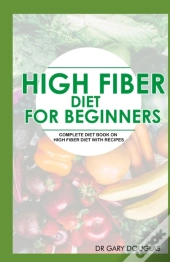High Fiber Diet For Beginners