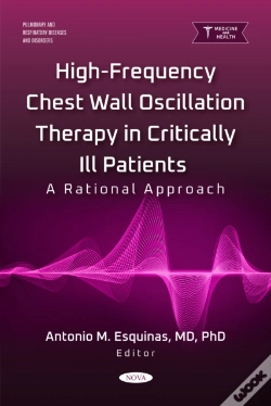 Capa do artigo High-Frequency Chest Wall Oscillation Therapy In Critically Ill Patients: A Rational Approach