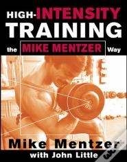 High-Intensity Training The Mike Mentzer Way