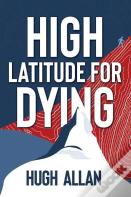 High Latitude For Dying