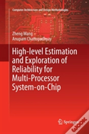 Capa do artigo High-Level Estimation And Exploration Of Reliability For Multi-Processor System-On-Chip