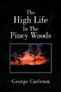 High Life In The Piney Woods - Preview
