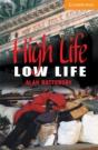 High Life, Low Life - Preview