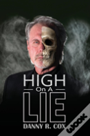 High On A Lie - Non Distribution Edition