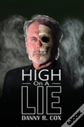 High On A Lie - Non Distribution Edition