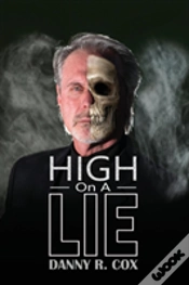 Capa do artigo High On A Lie - Non Distribution Edition