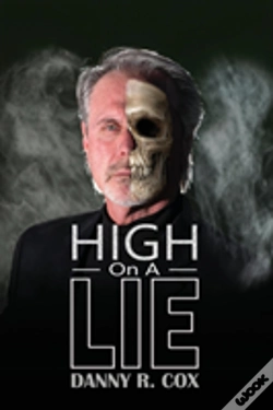 Capa do artigo High On A Lie - Non Distribution Edition