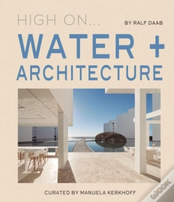 Capa do artigo High On... Water + Architecture