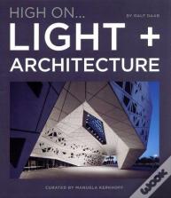 High Onâ€¦ Light + Architecture