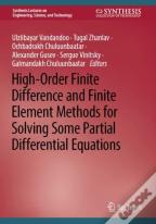 High-Order Finite Difference And Finite Element Methods For Solving Some Partial Differential Equations