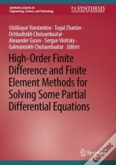 High-Order Finite Difference And Finite Element Methods For Solving Some Partial Differential Equations