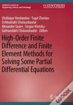 High-Order Finite Difference And Finite Element Methods For Solving Some Partial Differential Equations