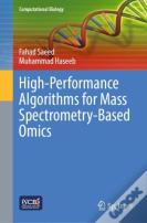 High-Performance Algorithms For Mass Spectrometry-Based Omics