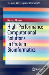 High-Performance Computational Solutions In Protein Bioinformatics