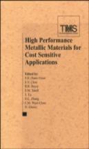 High Performance Metallic Materials For Cost-Sensitive Applications