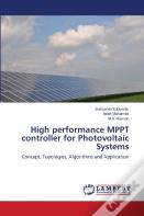 High Performance Mppt Controller For Photovoltaic Systems