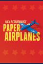 High-Performance Paper Airplanes - Preview