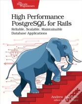 High Performance Postgresql For Rails
