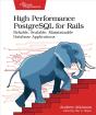 High Performance Postgresql For Rails - Preview