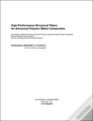 High-Performance Structural Fibers For Advanced Polymer Matrix Composites