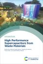 High Performance Supercapacitors From Waste Materials - Preview
